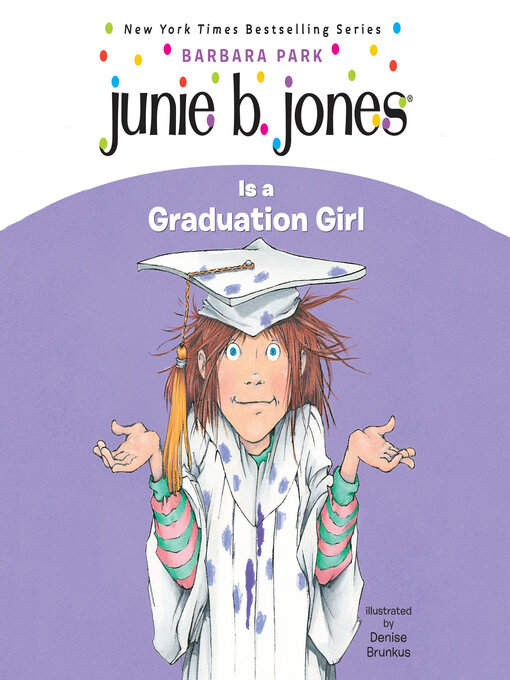 Title details for Junie B. Jones Is a Graduation Girl by Barbara Park - Available